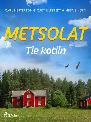 cover image of Metsolat – Tie kotiin